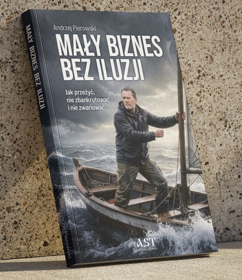 Przedsprzedaż! MAŁY BIZNES BEZ ILUZJI - premiera 1.06.2026